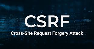 Cross Site Request Forgery(CSRF)